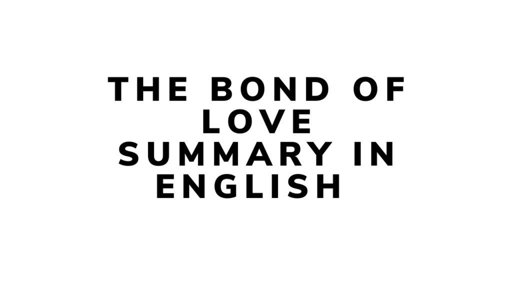 the-bond-of-love-summary-praneeth-says