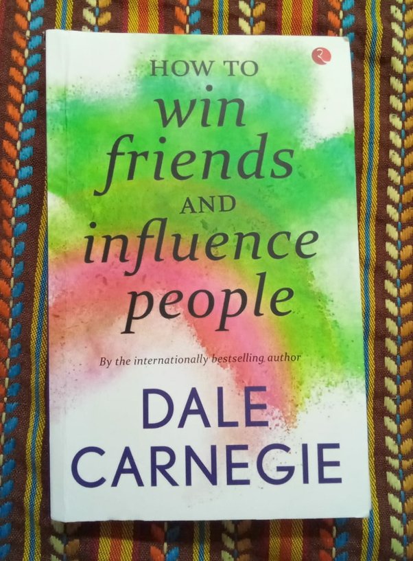 How to Win Friends and Influence People by Dale Carnegie: Summary